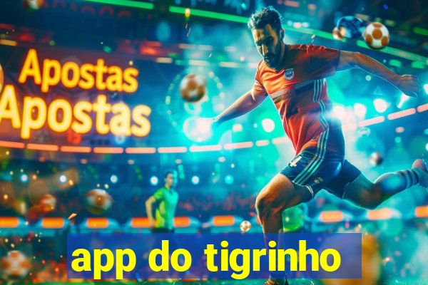 app do tigrinho